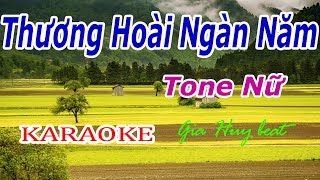 Karaoke - Thương Hoài Ngàn Năm -- Tone Nữ - Nhạc Sống -  gia huy beat - Thương Hoài Ngàn Năm Karaoke