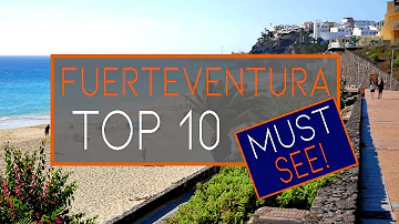 Fuerteventura | TOP 10 BEST PLACES to Visit