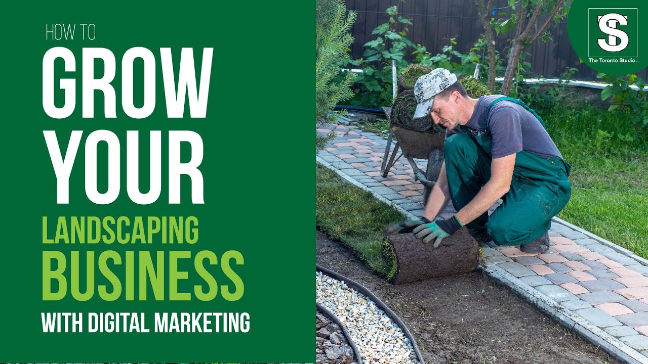 How to Grow Your Landscaping Business with Digital Marketing YouTube