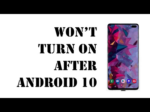 मेरा गैलेक्सी S10 Android 10 के बाद चालू नहीं होगा। ये रहा फिक्स!