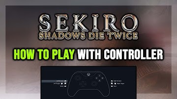 How to Play Sekiro: Shadows Die Twice With a Controller on PC!