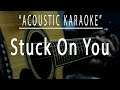 Stuck on you - Acoustic karaoke (Lionel Richie)