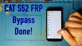 Cat S52 Google Account bypass