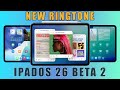 iPadOS 26 Beta 2 is Out! - Apple Just Dropped a🔥 NEW Ringtone