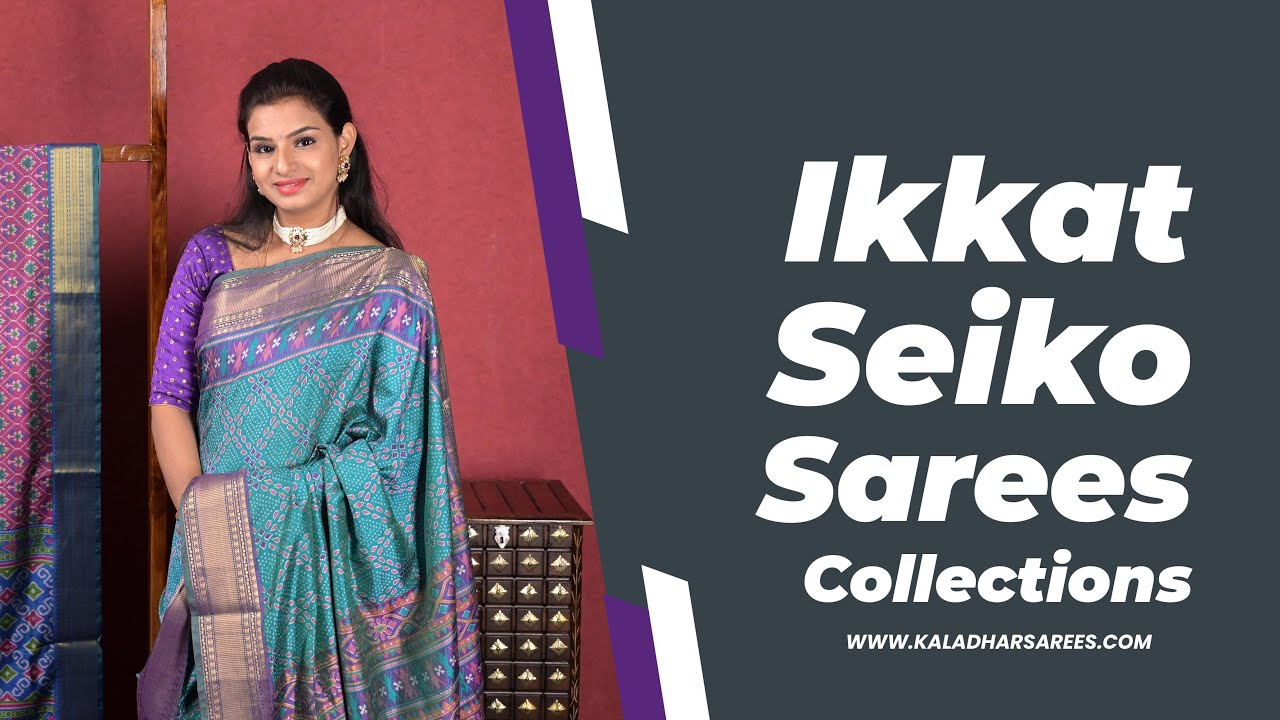 Ikkat Seiko Sarees Collections || Kaladhar Sarees And Fabrics - YouTube