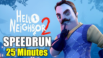Hello Neighbor 2 NEW UPDATE SPEEDRUN | 25 Minutes