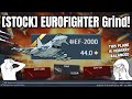 The MOST Balanced Plane In WTрџ Ђ STOCK EUROFIGHTER Grind Experience рџ Ґ Snail FORCED Me To Do The MOST Balanced Plane In WTрџ Ђ STOCK EUROFIGHTER Grind Experience рџ Ґ Snail FORCED Me To Do