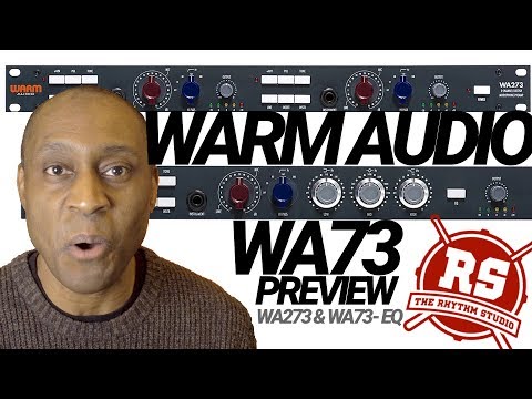 Warm Audio WA73 Is This An Audio Industry Game Changer | Preview