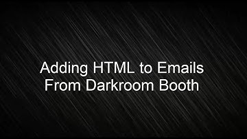 Using HTML Code in Your Email Message in Darkroom Booth