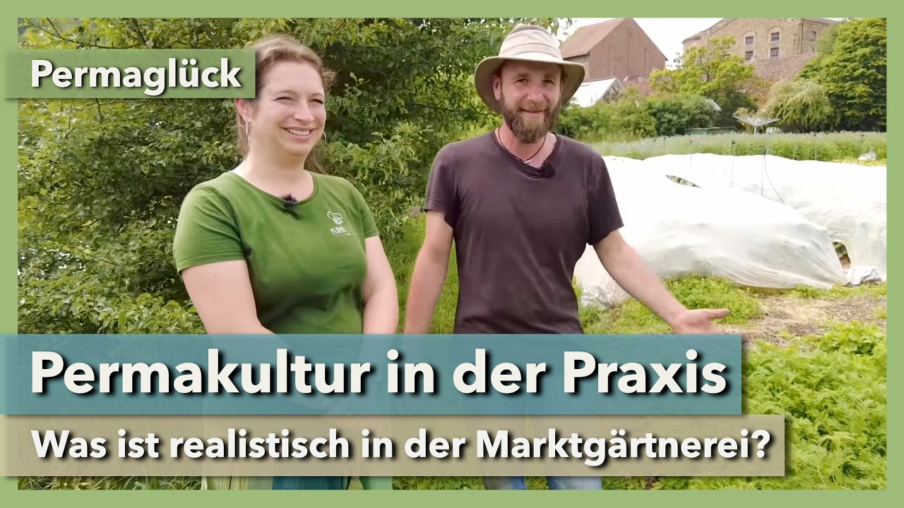 Permakultur in der Praxis - Was ist realistisch in der Marktgärtnerei? Permaglück | 2024 | Teil 5