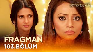 İki Yabancı Hint Dizisi - Saraswatichandra 103.Bölüm Fragmanı