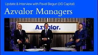 Azvalor Managers | Fund&#39;s update &amp; interview with Pavel Begun (3G Capital)