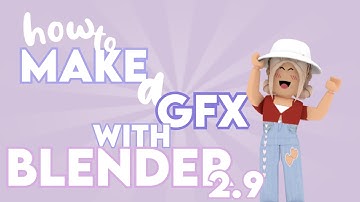 How To MAKE a GFX For BEGINNERS With BLENDER 2.9! || JiminDaGirl