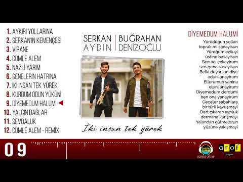 Serkan AYDIN & B. DENİZOĞLU feat.Selçuk BALCI - DİYEMEDİM DERDİMİ