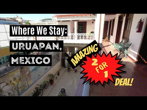 HOTELS in URUAPAN, MICHOACÁN | Where We Stay & What We Pay | BUDGET ACCOMMODATION in MEXICO