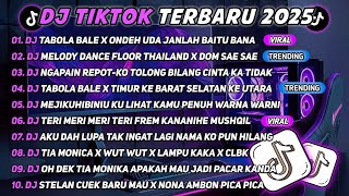 DJ TIKTOK TERBARU 2025🎵DJ TABOLA BALE X ONDEH UDAH JANLAH BAI ITU BANA-DJ DOM SAE SAE🎵