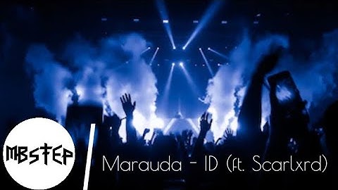Marauda - ID (ft. Scarlxrd)