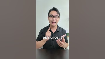 CÁCH LÊN IOS 18 CHÍNH CHỦ APPLE