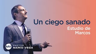 Un ciego sanado | Marcos 8:2226 | Estudio Bíblico