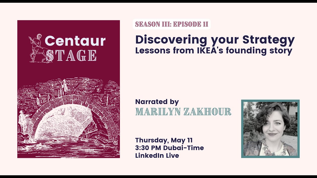 Centaur Stage Season 3 Episode 2:"Discovering" your Strategy: Lessons from IKEA's founding story