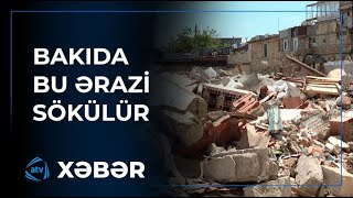 Bakının bu ərazisində söküntü ləngidi:Sakinlər nədən narazıdır?