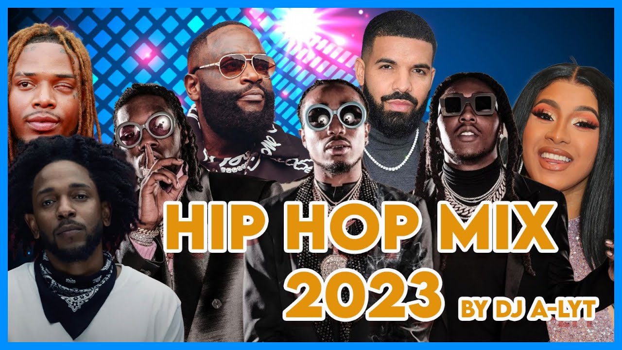 HIP HOP 2023 MIX by DJ A-LYT MIGOS,DRAKE,TYGA,YOUNG THUG,FRENCH