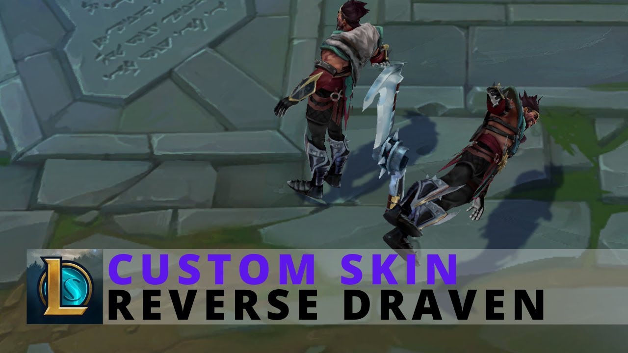 Custom Skin] Reverse Draven by thekillerey - League Of Legends 