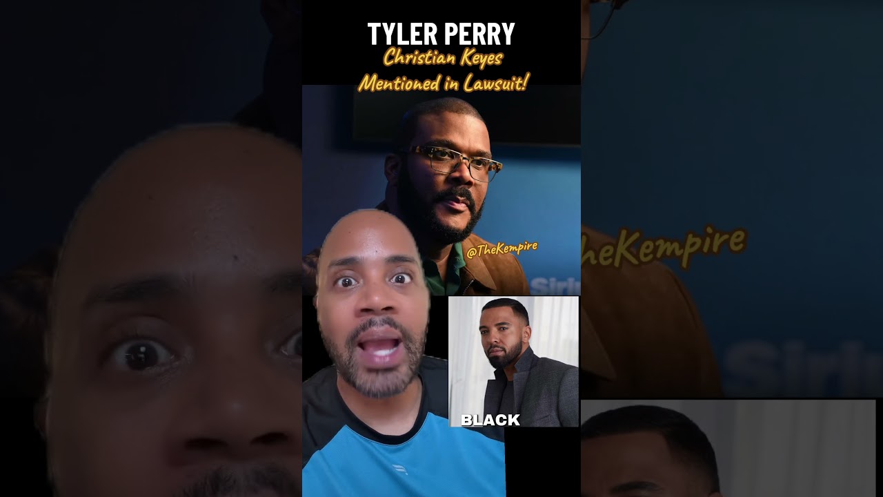 Christian Keyes mentioned in Tyler Perry Harassment Lawsuit!!?