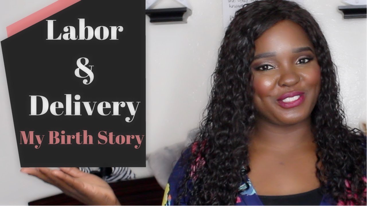Labor & Delivery : My Birth Story - YouTube
