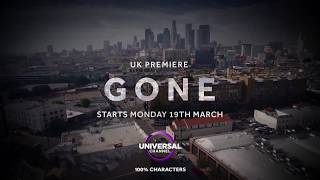 GONE - Starts Monday 19th March