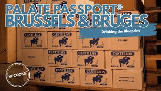 Palate Passport® Brussels & Bruges... Drinking the Blueprint