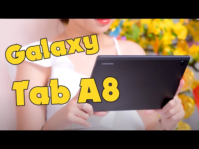 Đây là Samsung Galaxy Tab A8 - Giá rất tốt, thiết kế cực xịn !!!