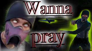Wanna pray