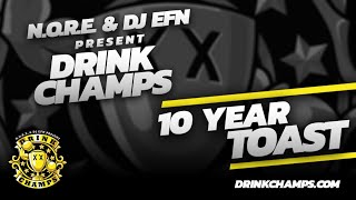 Drink Champs Celebrates 10 Years of Hip Hop History! | Full Episode