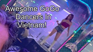 Awesome GOGO DANCERS In VIETNAM!!
