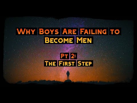 Become a True Man: The Crucial First Step