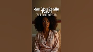 Can You Really Teach Your Body to Relax? | Dr. Manning - Gibbs