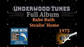 Babe Ruth ~ Stealin' Home ~ 1975 ~ Full Album