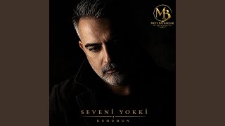 Seveni̇ Yokki̇ Ruhumun
