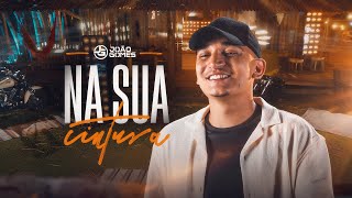 Thumbnail for NA SUA CINTURA - João Gomes (Clipe Oficial)