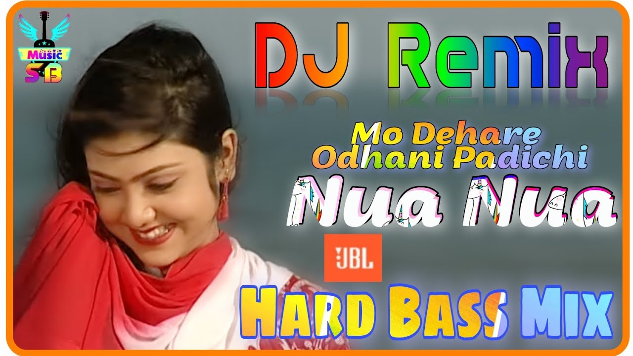 Mo Dehare Odhani Padichi Nua Nua  Top Oriya Hard Dance DJ  DJ Sandy Music SB