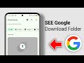 How to See Your Download Folder in Chrome on Android