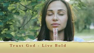 Bgodinspired Trust God - Live Bold Bible Verse God Motivation