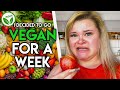 I Went Vegan For One Week (and this is what happened)