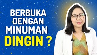 Berbuka dengan Minuman Dingin Apakah Boleh ? | Kamu Sehat Bersama dr. Santi Edisi Ramadan
