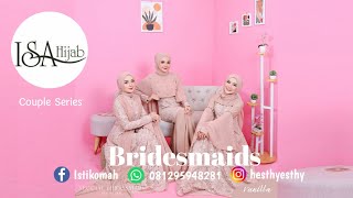 Special Bridesmaids & Couple Series by @isahijab