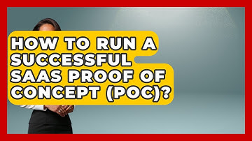 How To Run A Successful SaaS Proof Of Concept (PoC)? - The SaaS Pros Breakdown