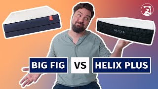 Big Fig Vs. Helix PLUS Mattress – Which Will Be The Perfect Fit?