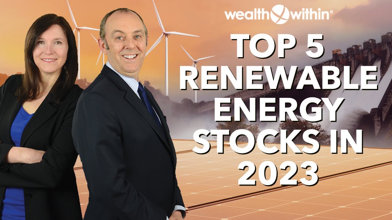 Top 5 Renewable Energy Stocks To Buy In 2023 YouTube top-5-renewable-energy-stocks-to-buy-in-2023-youtube