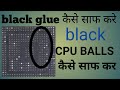 Cpu black balls solution